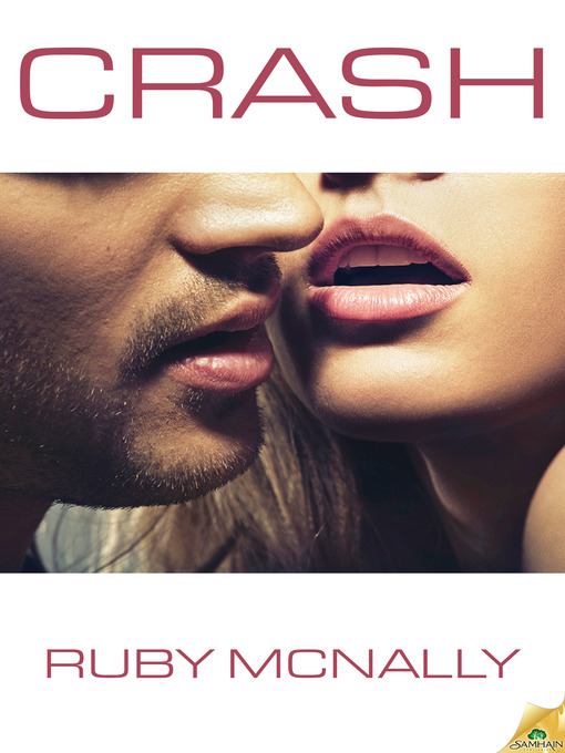 Title details for Crash by Ruby McNally - Available